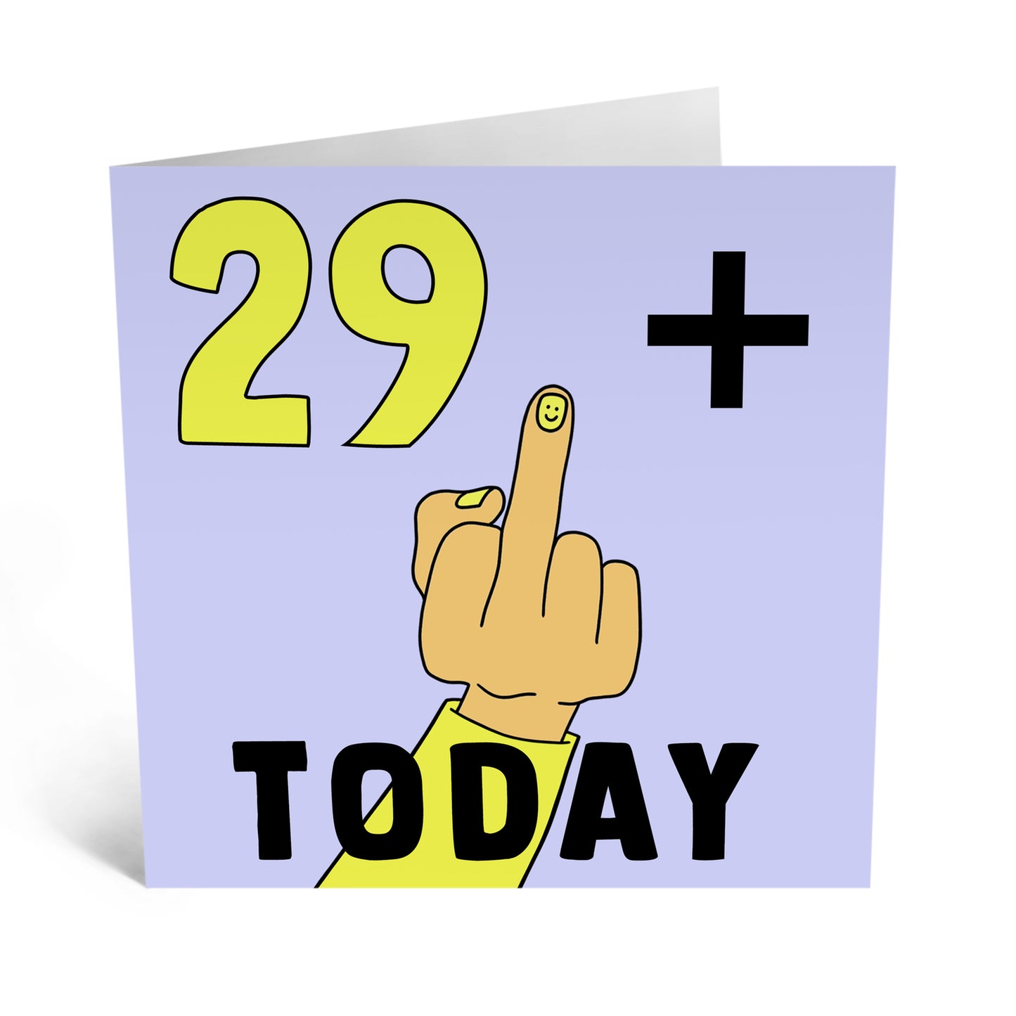 29 Plus Middle Finger Birthday Card